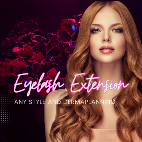 Eyelash Extension Any Style & Dermaplanning