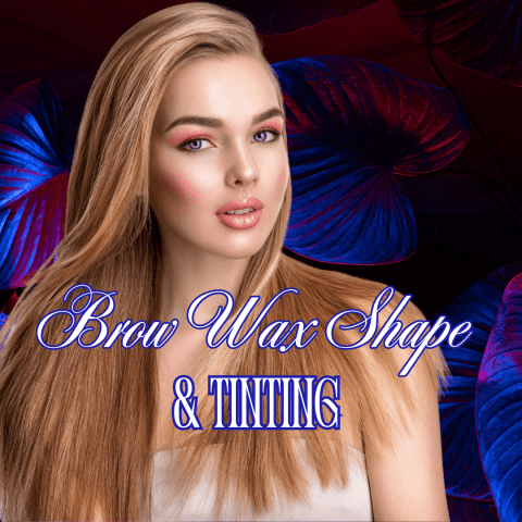 Brow Wax Shape & Tinting